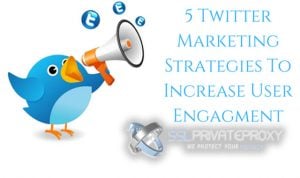 5 reasons to power your marketing with twitter proxies