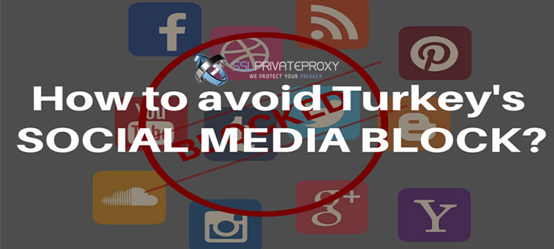 how to avoid turkey social media block