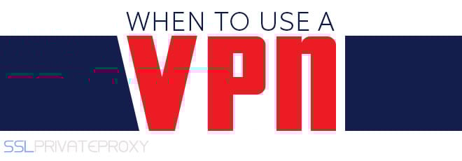 when to use a vpn sslprivateproxy