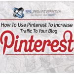 increase traffic to your website using pinterest private proxies