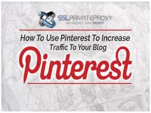 increase traffic to your website using pinterest private proxies