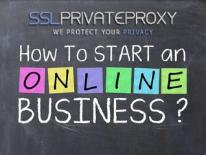 how-to-start-an-online-business-with-private-proxies-help