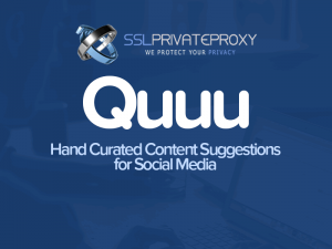 buy private proxies and use Quuu to boost your social media