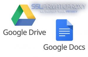 google drive google docs free tool private proxies