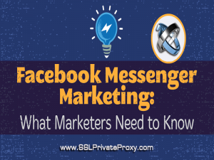 how to use facebook proxies for messenger marketing