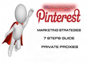 pinterest marketing strategies using private proxies