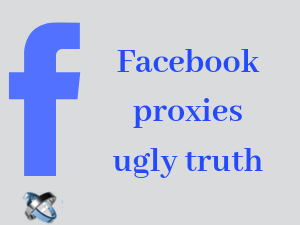 4-ugly-truths-about-Facebook-proxies