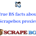 5 BS facts about Scrapebox proxies everyone thinks are true
