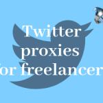 6 Ways Twitter proxies can help freelancers