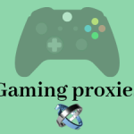 When to use Gaming proxies