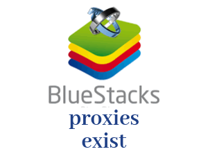 bluestaks-proxies-exist