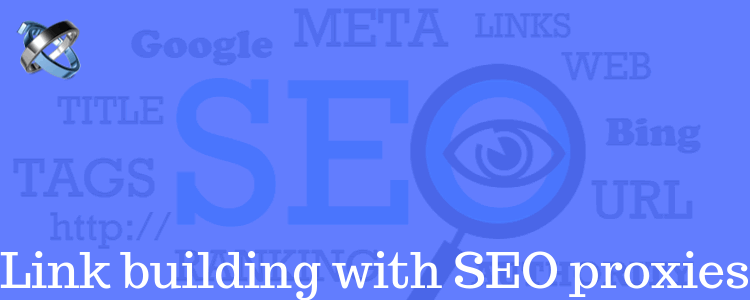 link-building-with-seo-proxies